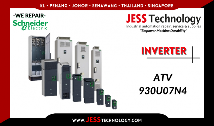 Repair SCHNEIDER ELECTRIC INVERTER ATV930U07N4 Malaysia, Singapore, Indonesia, Thailand