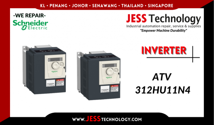 Repair SCHNEIDER ELECTRIC INVERTER ATV 312HU11N4 Malaysia, Singapore, Indonesia, Thailand