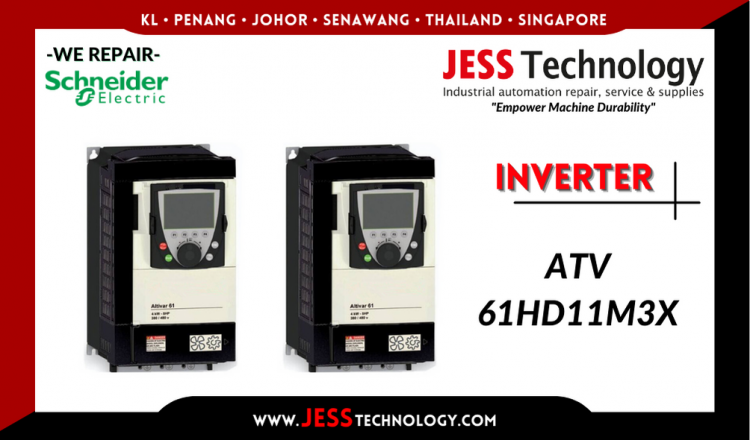 Repair SCHNEIDER ELECTRIC INVERTER ATV 61HD11M3X Malaysia, Singapore, Indonesia, Thailand