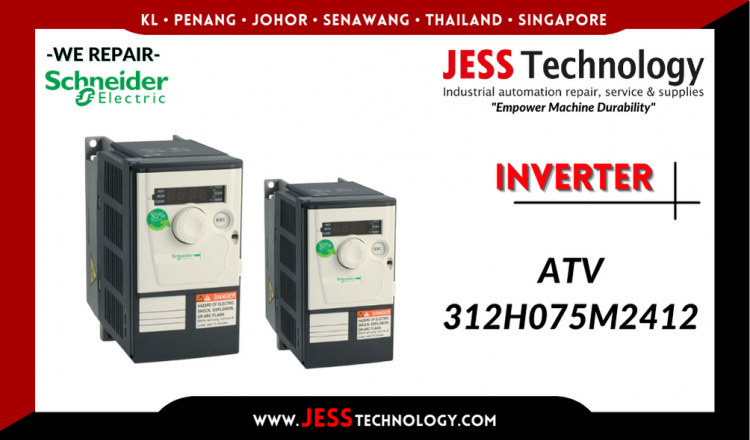 Repair SCHNEIDER ELECTRIC INVERTER ATV312H075M2412 Malaysia, Singapore, Indonesia, Thailand