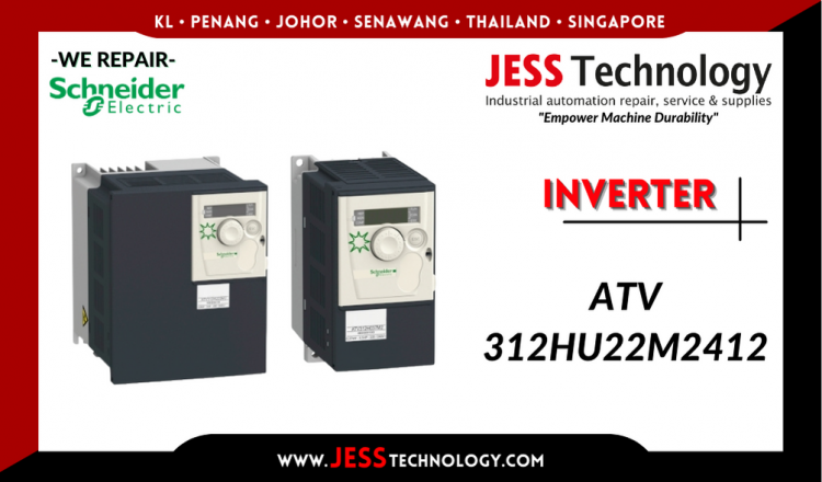 Repair SCHNEIDER ELECTRIC INVERTER ATV312HU22M2412 Malaysia, Singapore, Indonesia, Thailand