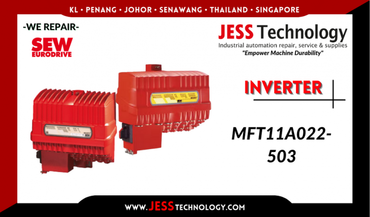 Repair SEW-EURODRIVE INVERTER MFT11A022-503 Malaysia, Singapore, Indonesia, Thailand