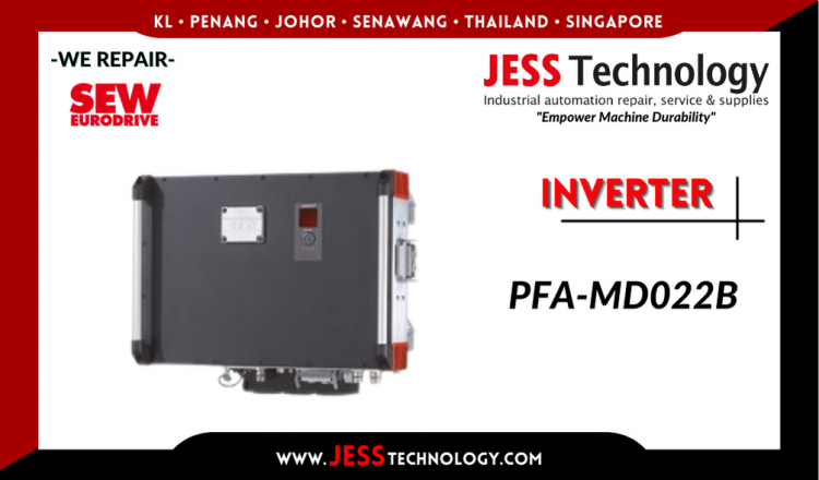 Repair SEW-EURODRIVE INVERTER PFA-MD022B Malaysia, Singapore, Indonesia, Thailand