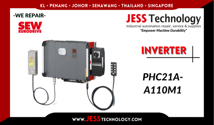 Repair SEW-EURODRIVE INVERTER PHC21A-A110M1 Malaysia, Singapore, Indonesia, Thailand