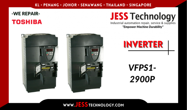 Repair TOSHIBA INVERTER VFPS1-2900P Malaysia, Singapore, Indonesia, Thailand