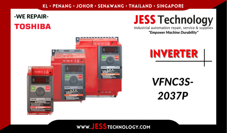 Repair TOSHIBA INVERTER VFNC3S-2037P Malaysia, Singapore, Indonesia, Thailand