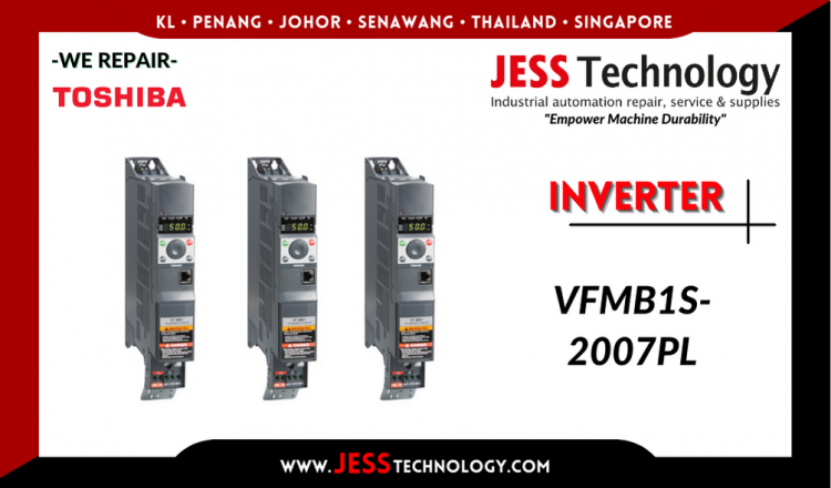 Repair TOSHIBA INVERTER VFMB1S-2007PL Malaysia, Singapore, Indonesia, Thailand