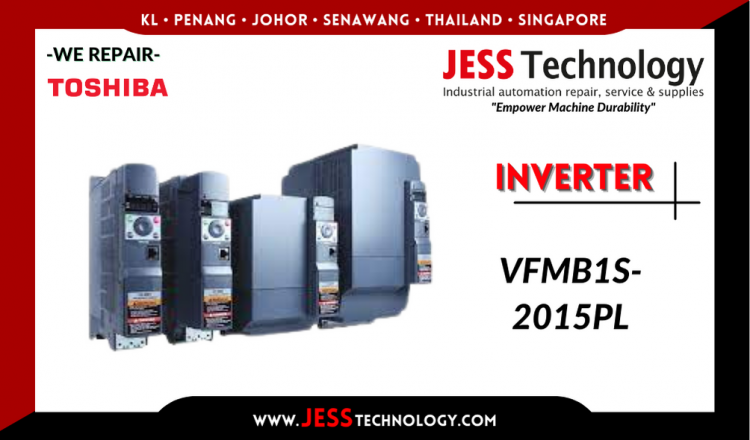 Repair TOSHIBA INVERTER VFMB1S-2015PL Malaysia, Singapore, Indonesia, Thailand