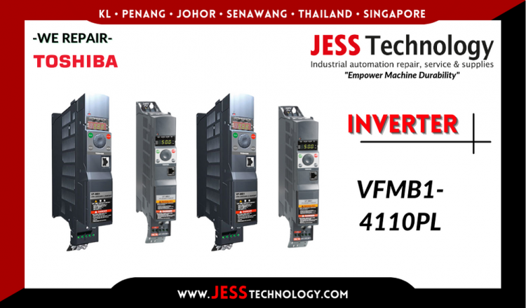 Repair TOSHIBA INVERTER VFMB1-4110PL Malaysia, Singapore, Indonesia, Thailand