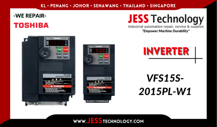 Repair TOSHIBA INVERTER VFS15S-2015PL-W1 Malaysia, Singapore, Indonesia, Thailand