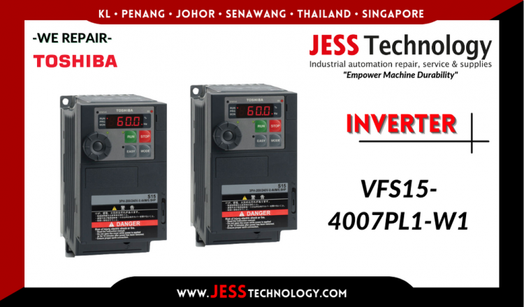 Repair TOSHIBA INVERTER VFS15-4007PL1-W1 Malaysia, Singapore, Indonesia, Thailand