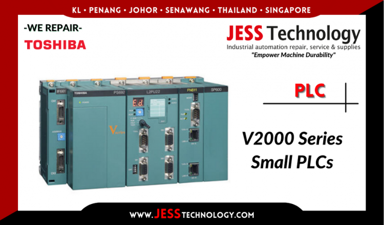 Repair TOSHIBA PLC V2000 Series Small PLCs Malaysia, Singapore, Indonesia, Thailand