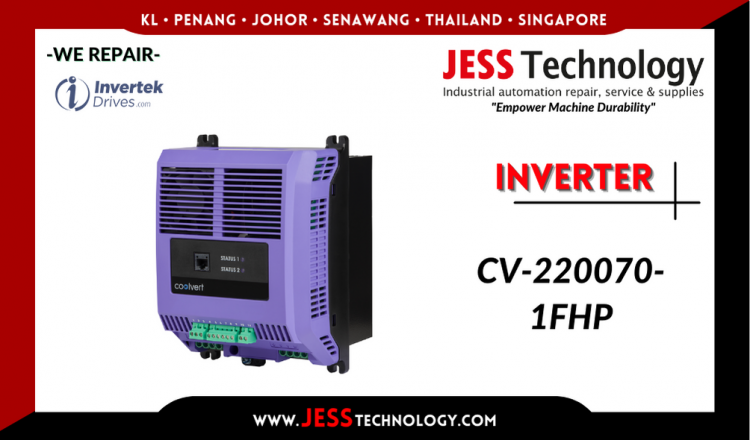 Repair INVERTEK INVERTER CV-220070-1FHP Malaysia, Singapore, Indonesia, Thailand