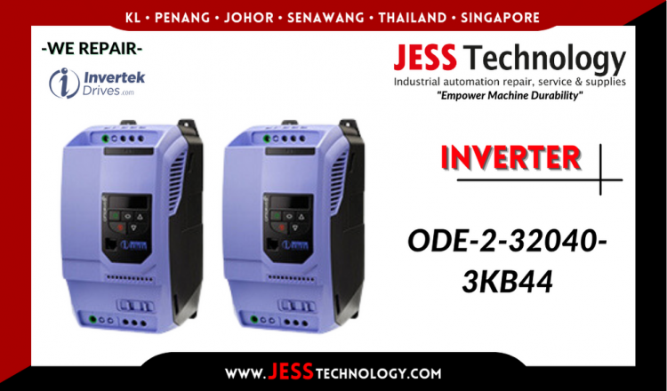 Repair INVERTEK INVERTER ODE-2-32040-3KB44 Malaysia, Singapore, Indonesia, Thailand