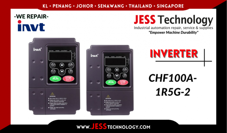 Repair INVT INVERTER CHF100A-1R5G-2 Malaysia, Singapore, Indonesia, Thailand