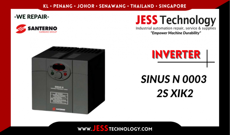 Repair SANTERNO INVERTER SINUS N 0003 2S XIK2 Malaysia, Singapore, Indonesia, Thailand