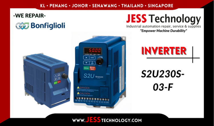 Repair BONFIGLIOLI INVERTER S2U230S-03-F Malaysia, Singapore, Indonesia, Thailand