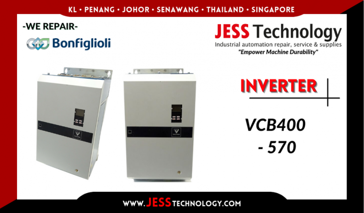 Repair BONFIGLIOLI INVERTER VCB400 - 570 Malaysia, Singapore, Indonesia, Thailand