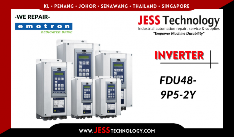 Repair EMOTRON INVERTER FDU48-9P5-2Y Malaysia, Singapore, Indonesia, Thailand