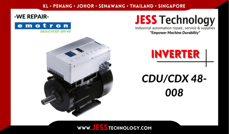 Repair EMOTRON INVERTER CDU/CDX 48-008 Malaysia, Singapore, Indonesia, Thailand