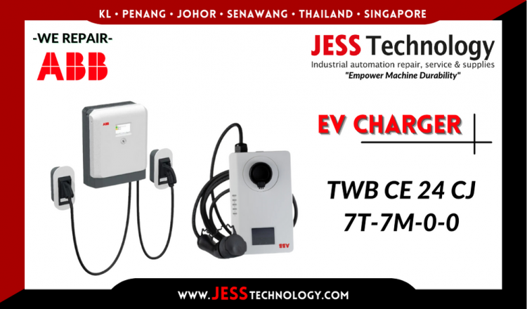 Repair ABB EV CHARGING TWB CE 24 CJ 7T-7M-0-0 Malaysia, Singapore, Indonesia, Thailand