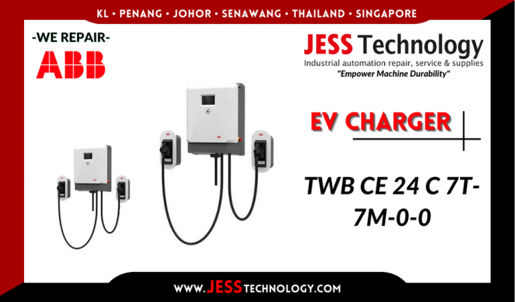 Repair ABB EV CHARGING TWB CE 24 C 7T-7M-0-0 Malaysia, Singapore, Indonesia, Thailand