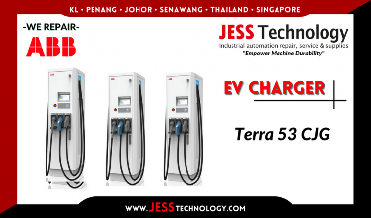 Repair ABB EV CHARGING Terra 54 CJG Malaysia, Singapore, Indonesia, Thailand