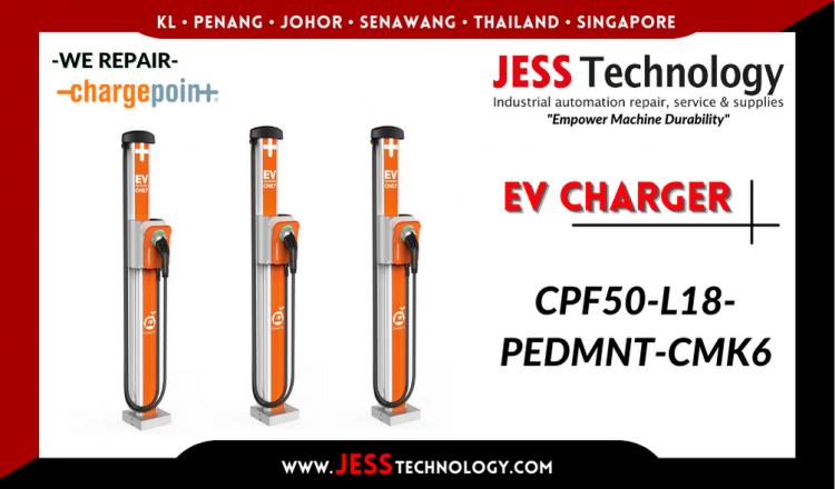 Repair CHARGEPOINT EV CHARGING CPF50-L18-PEDMNT-CMK6 Malaysia, Singapore, Indonesia, Thailand