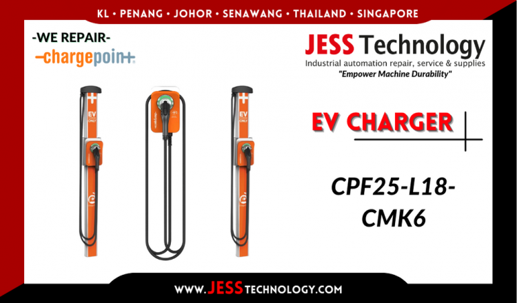 Repair CHARGEPOINT EV CHARGING CPF25-L18-CMK6 Malaysia, Singapore, Indonesia, Thailand