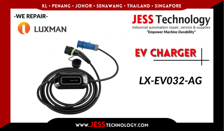 Repair LUXMAN EV CHARGING LX-EV032-AG Malaysia, Singapore, Indonesia, Thailand