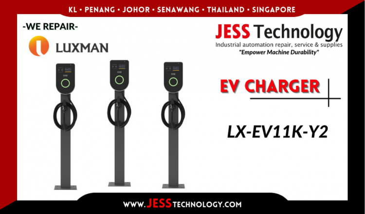 Repair LUXMAN EV CHARGING LX-EV11K-Y2 Malaysia, Singapore, Indonesia, Thailand