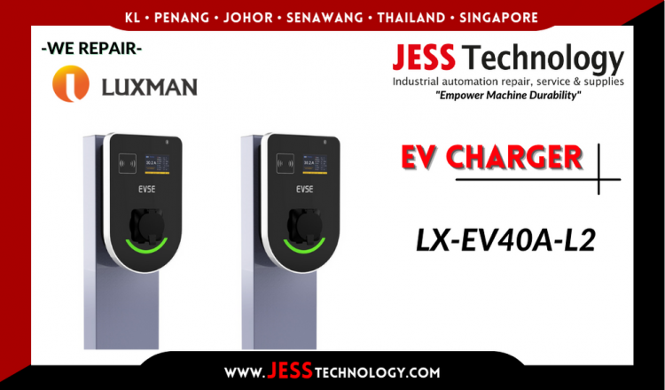 Repair LUXMAN EV CHARGING LX-EV40A-L2 Malaysia, Singapore, Indonesia, Thailand
