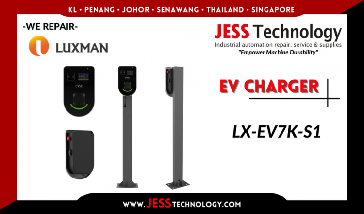 Repair LUXMAN EV CHARGING LX-EV7K-S1 Malaysia, Singapore, Indonesia, Thailand