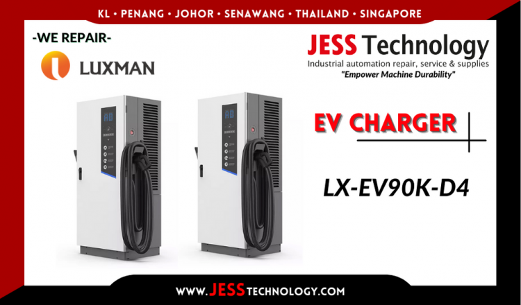 Repair LUXMAN EV CHARGING LX-EV90K-D4 Malaysia, Singapore, Indonesia, Thailand