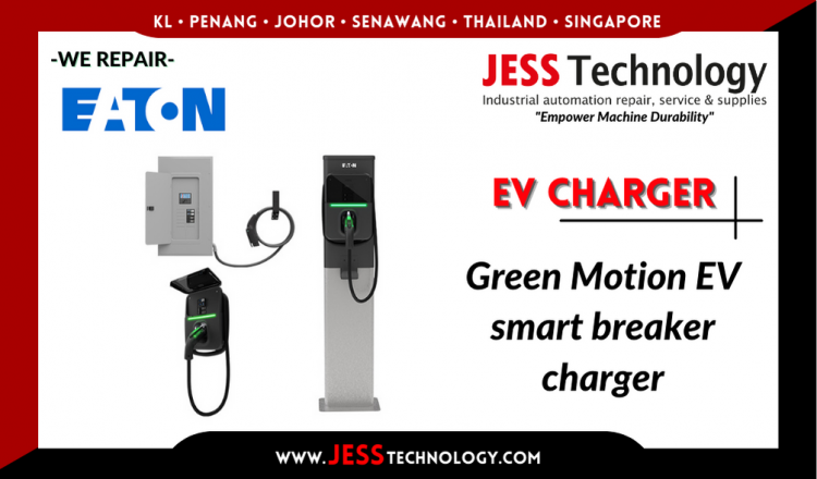 Repair EATON EV CHARGING Green Motion EV smart Malaysia, Singapore, Indonesia, Thailand