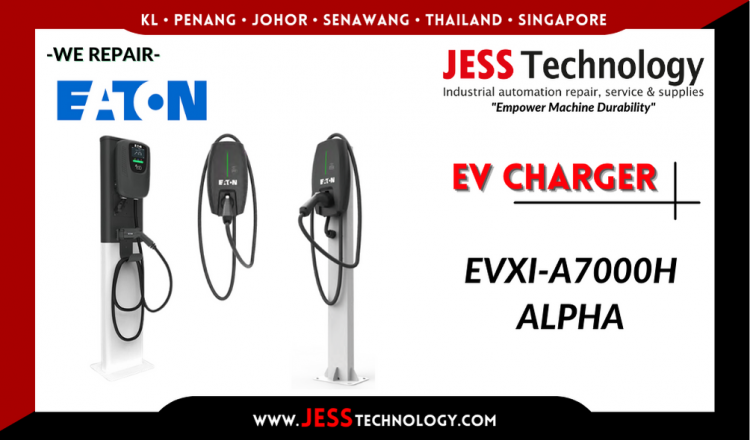 Repair EATON EV CHARGING EVXI-A7000H ALPHA Malaysia, Singapore, Indonesia, Thailand
