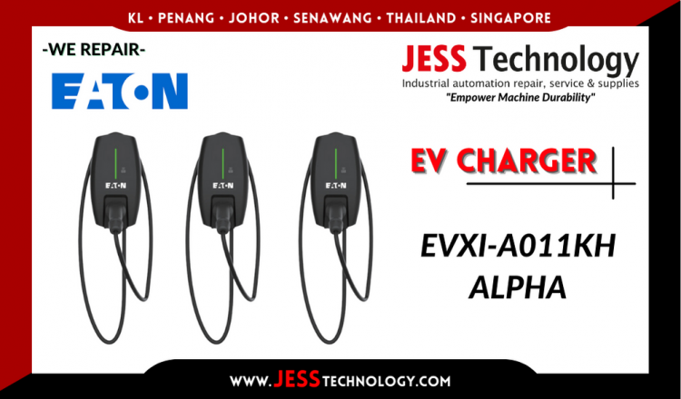 Repair EATON EV CHARGING EVXI-A011KH ALPHA Malaysia, Singapore, Indonesia, Thailand