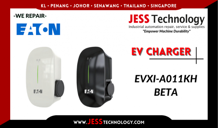Repair EATON EV CHARGING EVXI-A011KH BETA Malaysia, Singapore, Indonesia, Thailand
