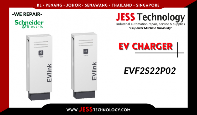 Repair SCHNEIDER ELECTRIC EV CHARGING EVF2S22P02 Malaysia, Singapore, Indonesia, Thailand
