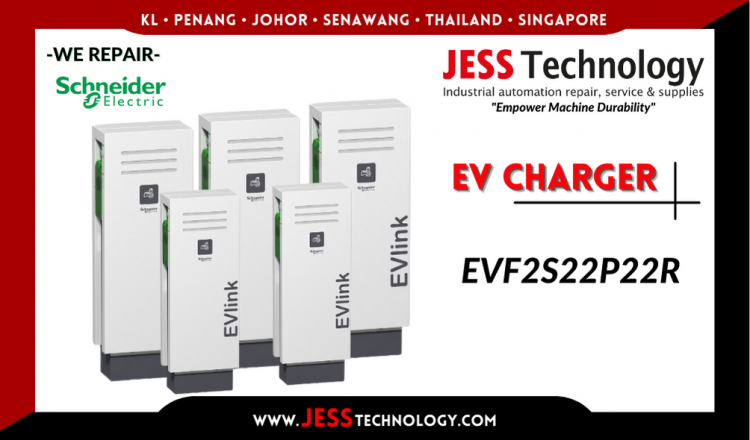 Repair SCHNEIDER ELECTRIC EV CHARGING EVF2S22P22R Malaysia, Singapore, Indonesia, Thailand