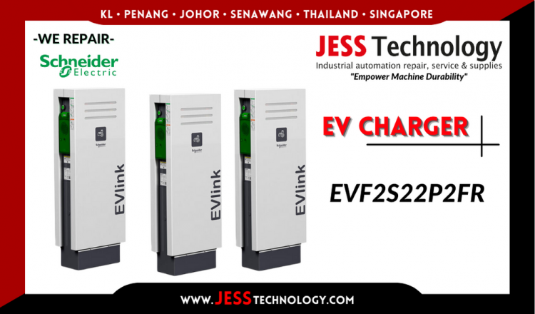Repair SCHNEIDER ELECTRIC EV CHARGING EVF2S22P2FR Malaysia, Singapore, Indonesia, Thailand