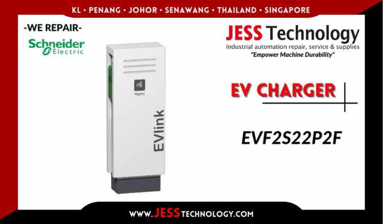 Repair SCHNEIDER ELECTRIC EV CHARGING EVF2S22P2F Malaysia, Singapore, Indonesia, Thailand