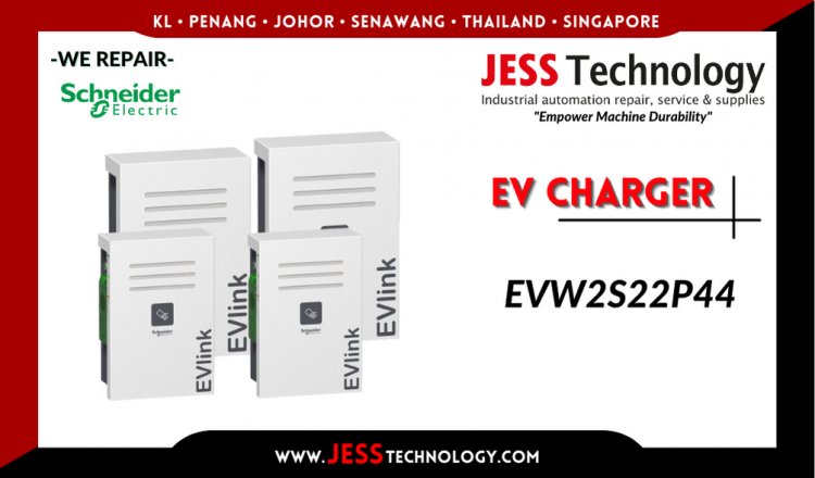 Repair SCHNEIDER ELECTRIC EV CHARGING EVW2S22P44 Malaysia, Singapore, Indonesia, Thailand