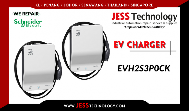 Repair SCHNEIDER ELECTRIC EV CHARGING EVH2S3P0CK Malaysia, Singapore, Indonesia, Thailand