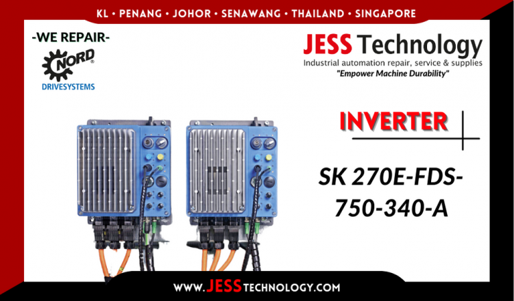 Repair NORD DRIVESYSTEMS INVERTER SK 270E-FDS-750-340-A Malaysia, Singapore, Indonesia, Thailand