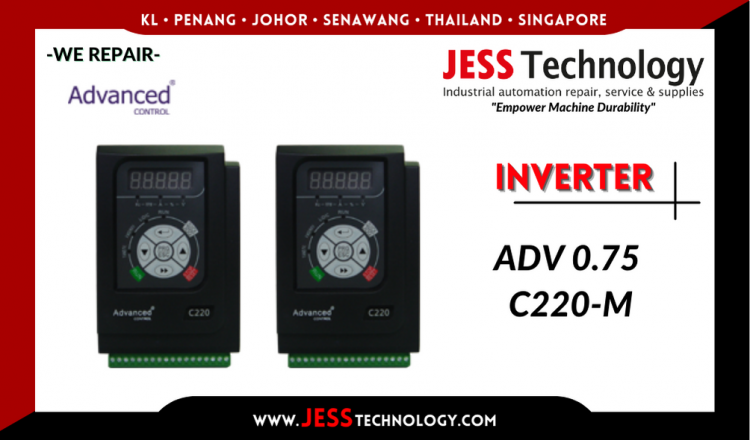Repair ADVANCED CONTROL INVERTER ADV 0.75 C220-M Malaysia, Singapore, Indonesia, Thailand