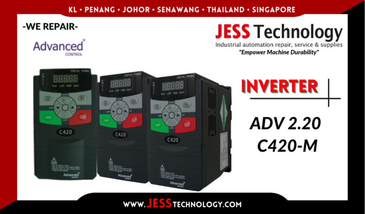 Repair ADVANCED CONTROL INVERTER ADV 2.20 C420-M Malaysia, Singapore, Indonesia, Thailand