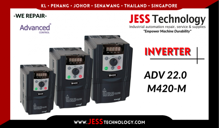 Repair ADVANCED CONTROL INVERTER ADV 22.0 M420-M Malaysia, Singapore, Indonesia, Thailand