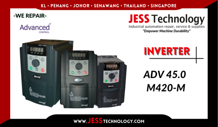 Repair ADVANCED CONTROL INVERTER ADV 45.0 M420-M Malaysia, Singapore, Indonesia, Thailand
