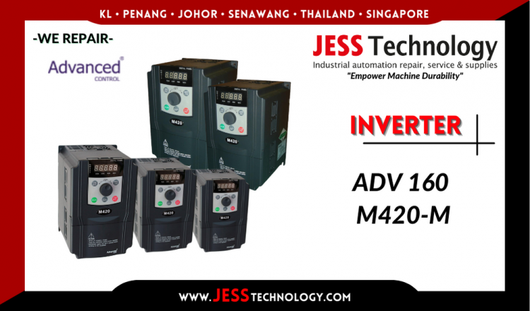 Repair ADVANCED CONTROL INVERTER ADV 160 M420-M Malaysia, Singapore, Indonesia, Thailand